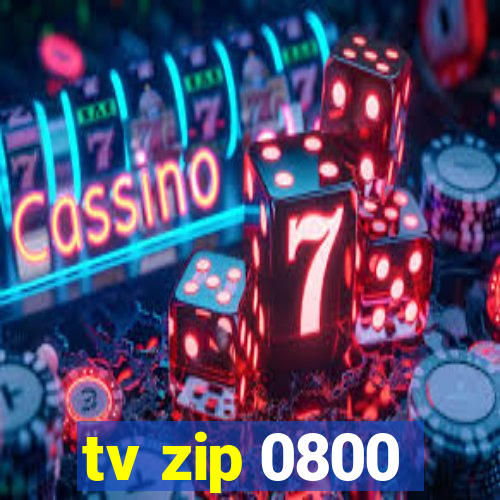 tv zip 0800